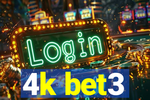 4k bet3
